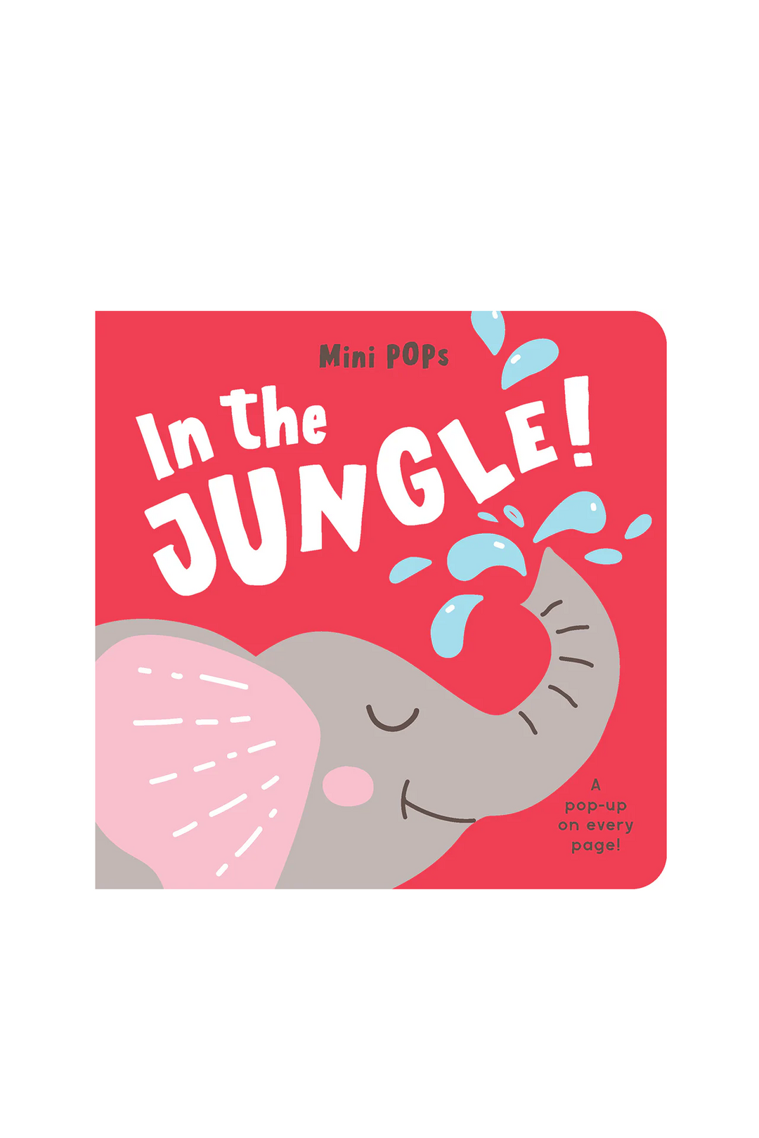 Mini Pops - In the Jungle Lift the Flap Board Book