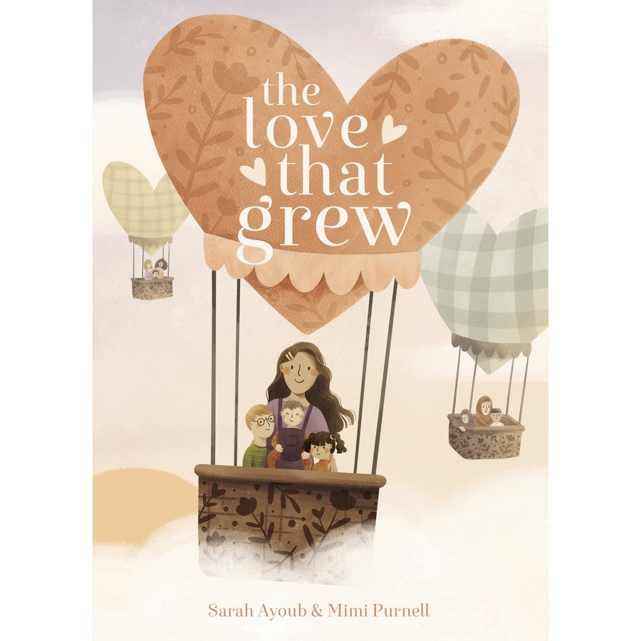 The Love That Grew Hardcover Book