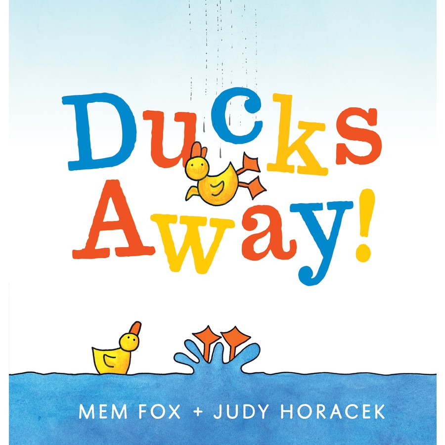 Ducks Away! by Mem Fox Hardcover Book