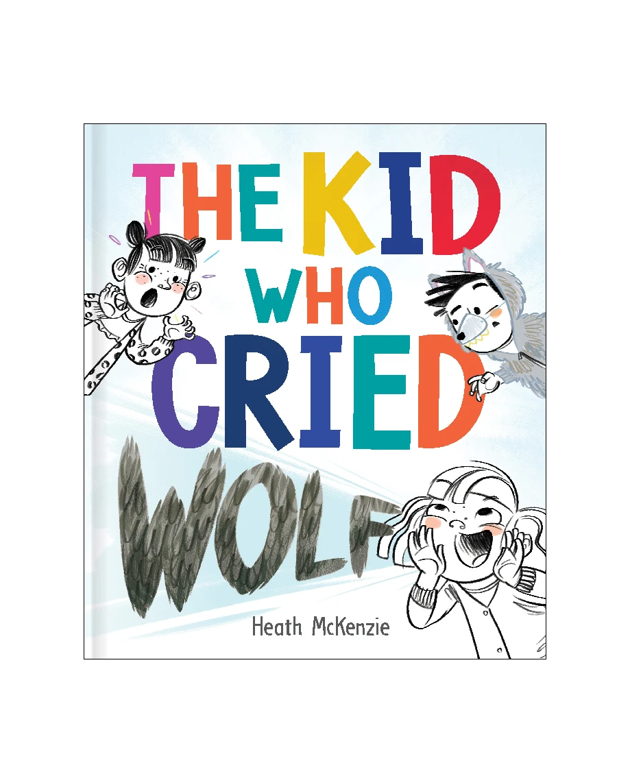The Kid Who Cried Wolf Hardcover Book