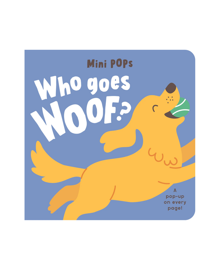 Mini Pops -Who Goes Woof? Pop-up Board Book