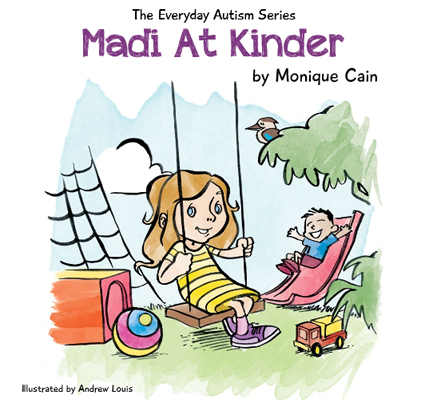 The Everyday Autism Series Book - Madi at Kinder