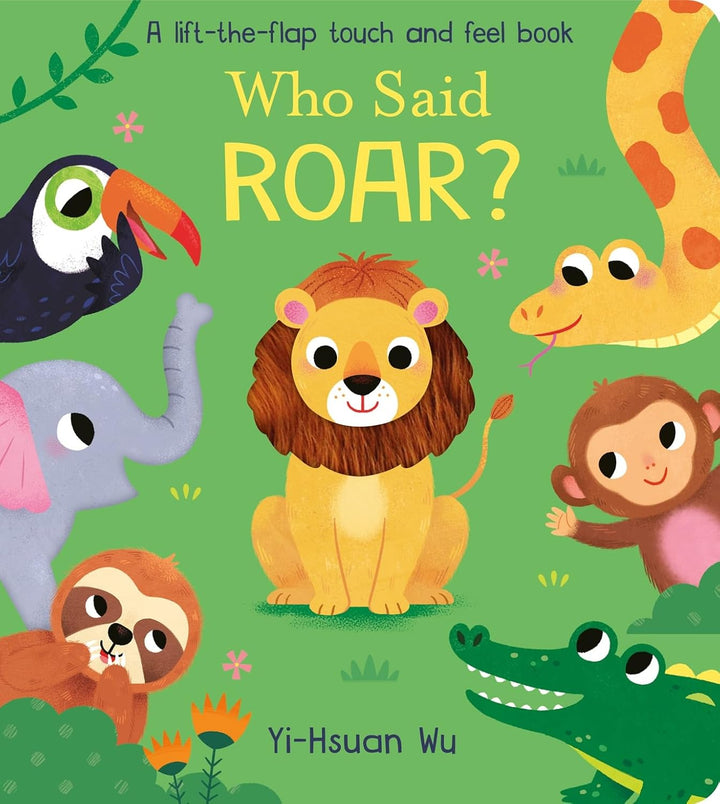 Who Said Roar? Board Book