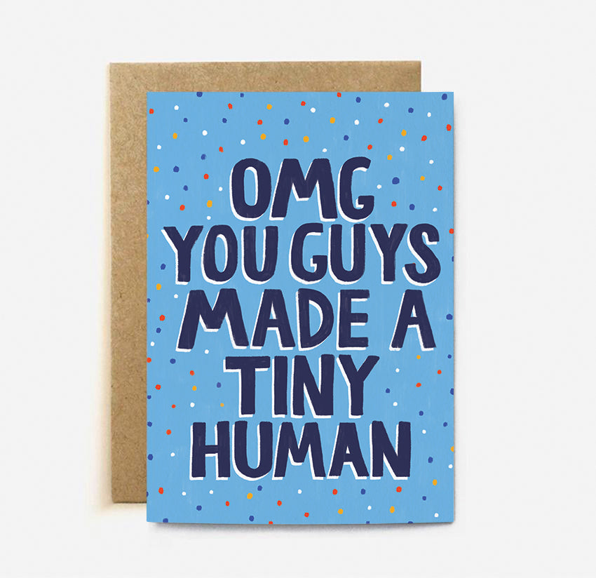 Greeting Card - OMG You Guys Made A Tiny Human Blue